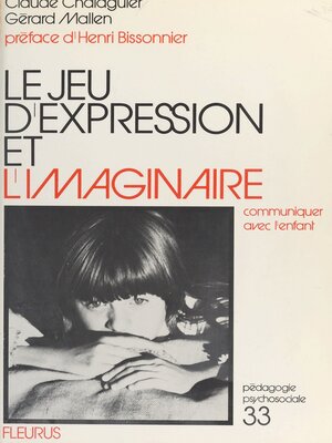 cover image of Le jeu d'expression et l'imaginaire